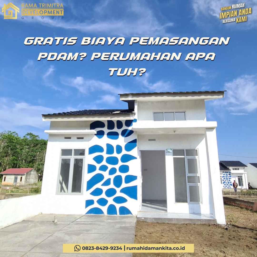 Berita Terkini Rama Trimitra Development (RTD) Perumahan Ini Gratis Biaya Pemasangan PDAM, Perumahan Apa Tuh?